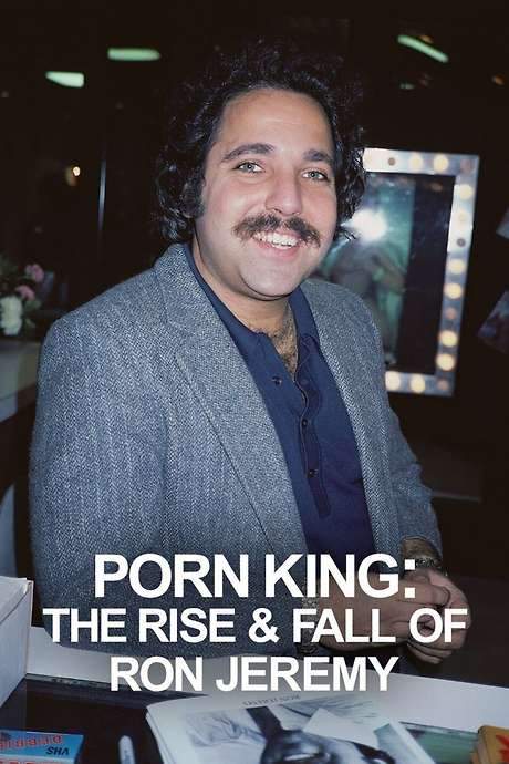 Porn King: The Rise & Fall of Ron Jeremy
